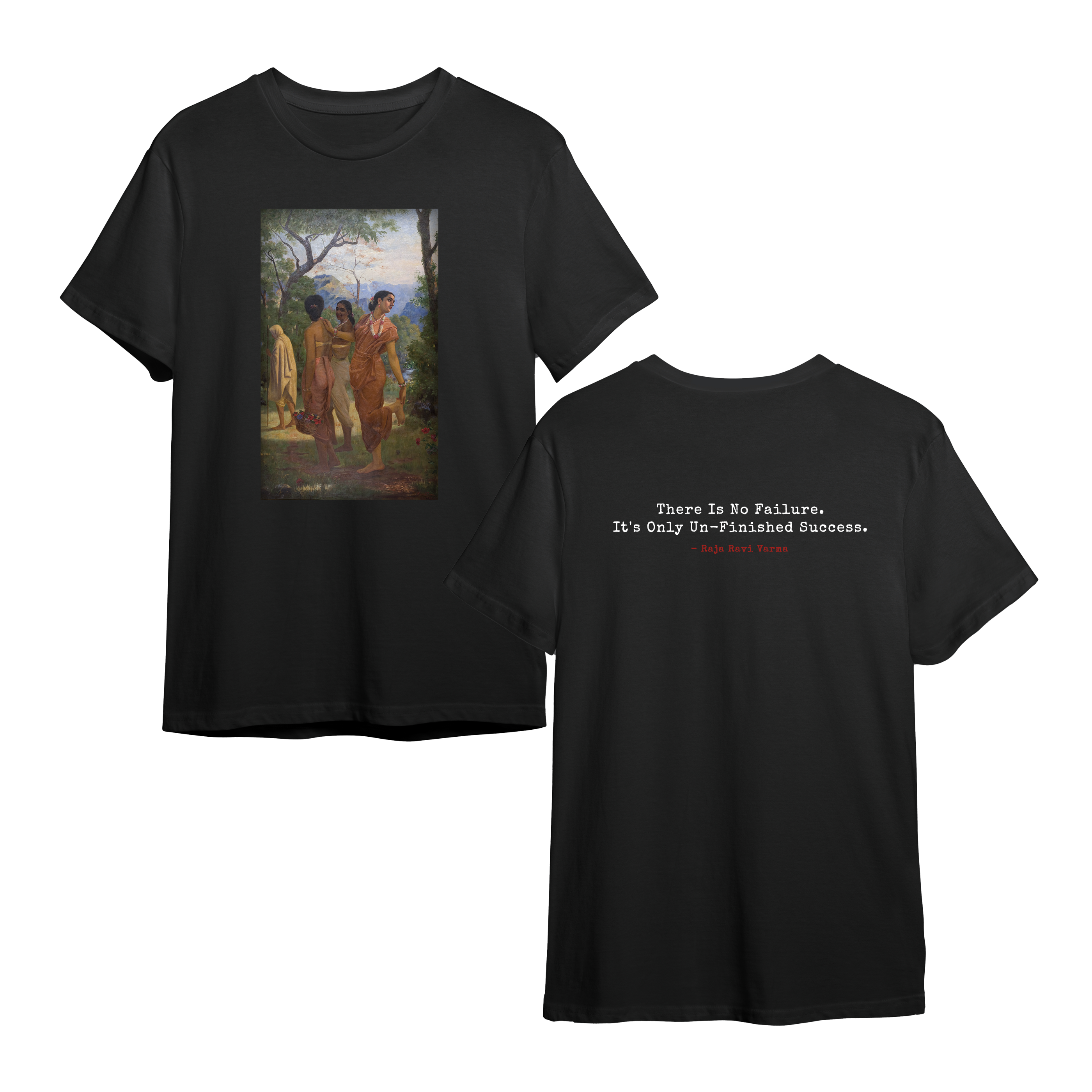 Raja Ravi Varma – “Un-Finished Success” Quote Tee