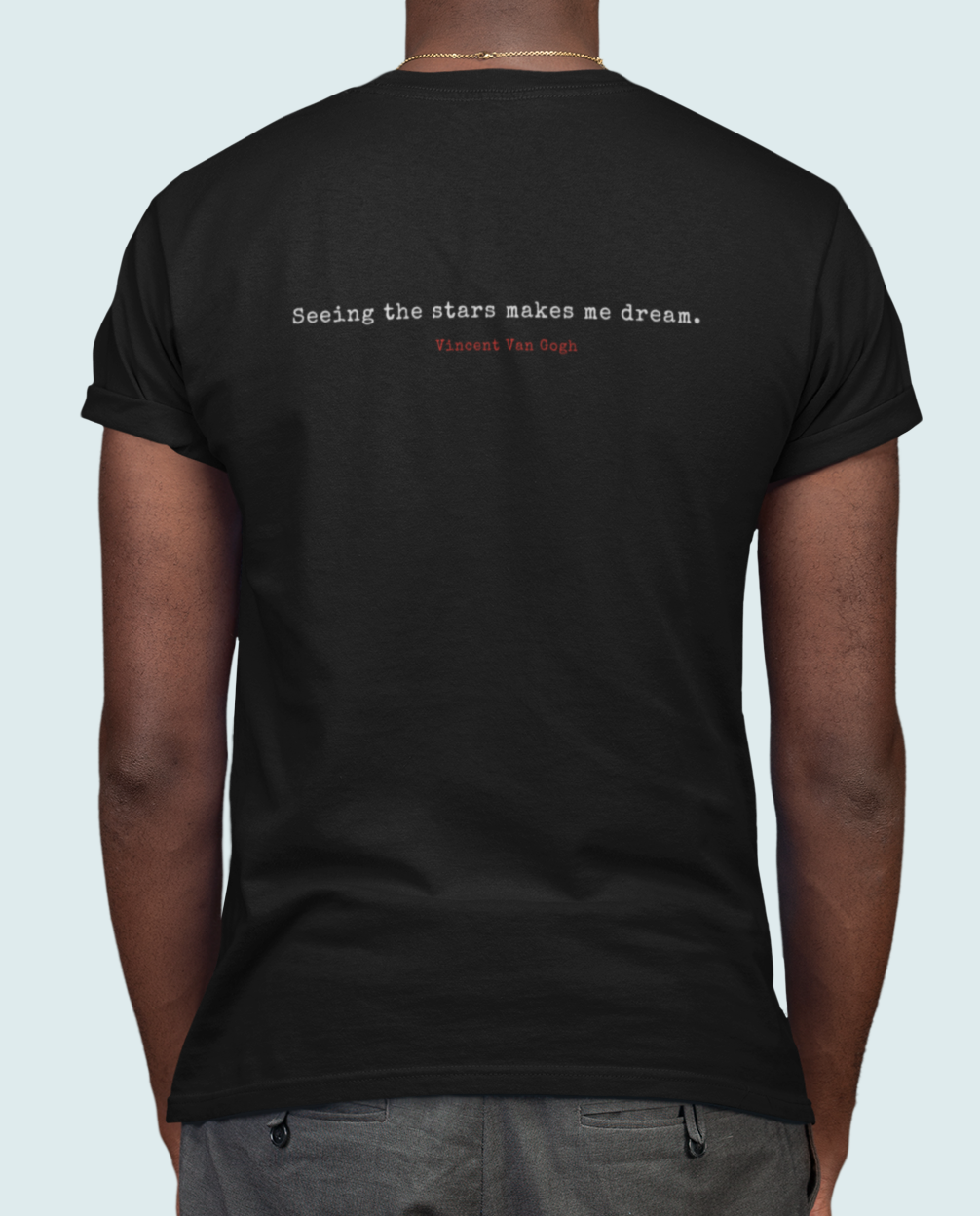 Starry Night – “Seeing the Stars” Quote Tee